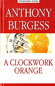 A Clockwork Orange = Заводной апельсин