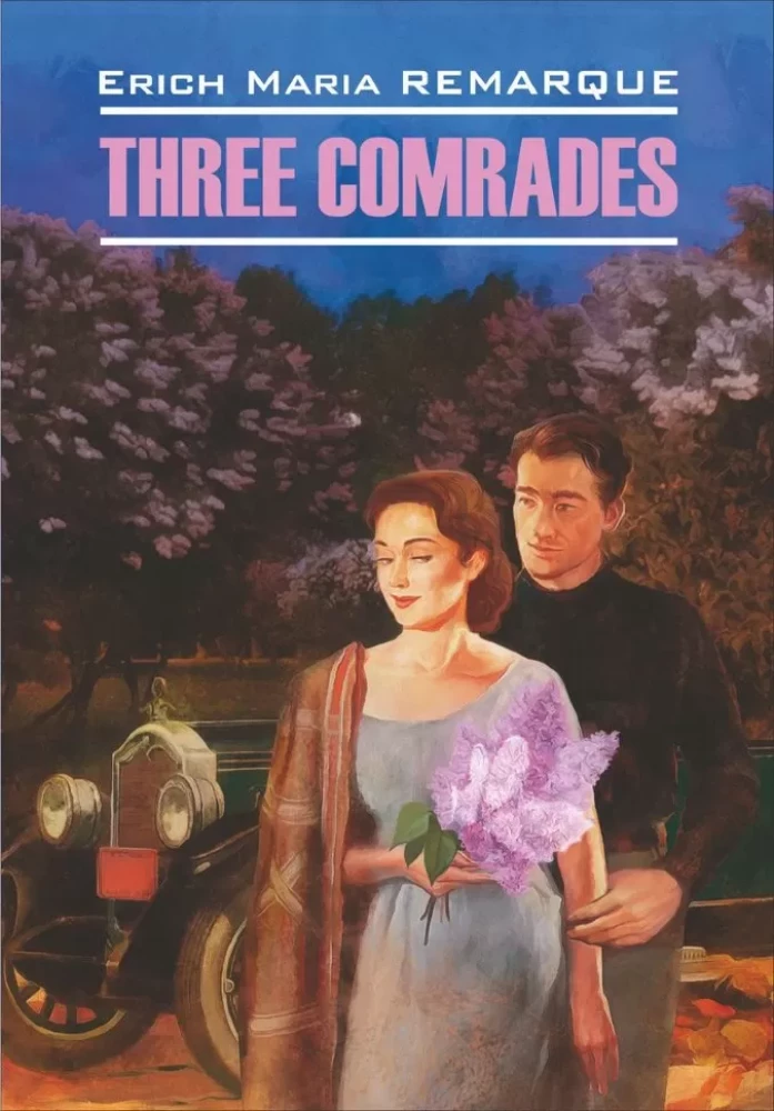 Trīs biedri. Three Comrades. Grāmatas oriģinālā angļu valodā