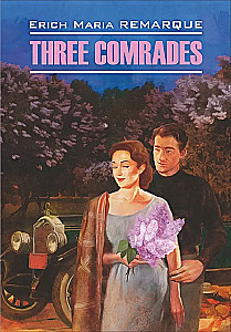 Trīs biedri. Three Comrades. Grāmatas oriģinālā angļu valodā