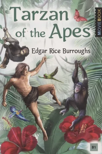Tarzan of the Apes = Тарзан - приёмыш обезьян