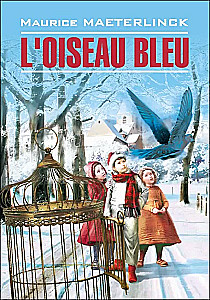 Синяя птица / L'Oiseau Bleu