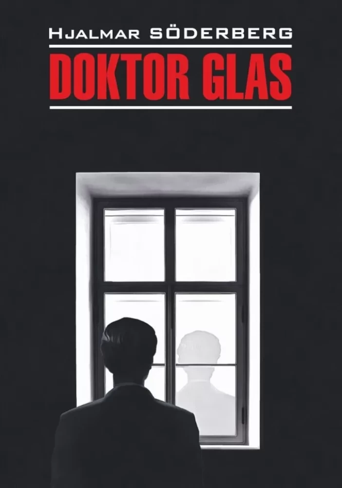 Doktor Glas. Den allvarsamma leken