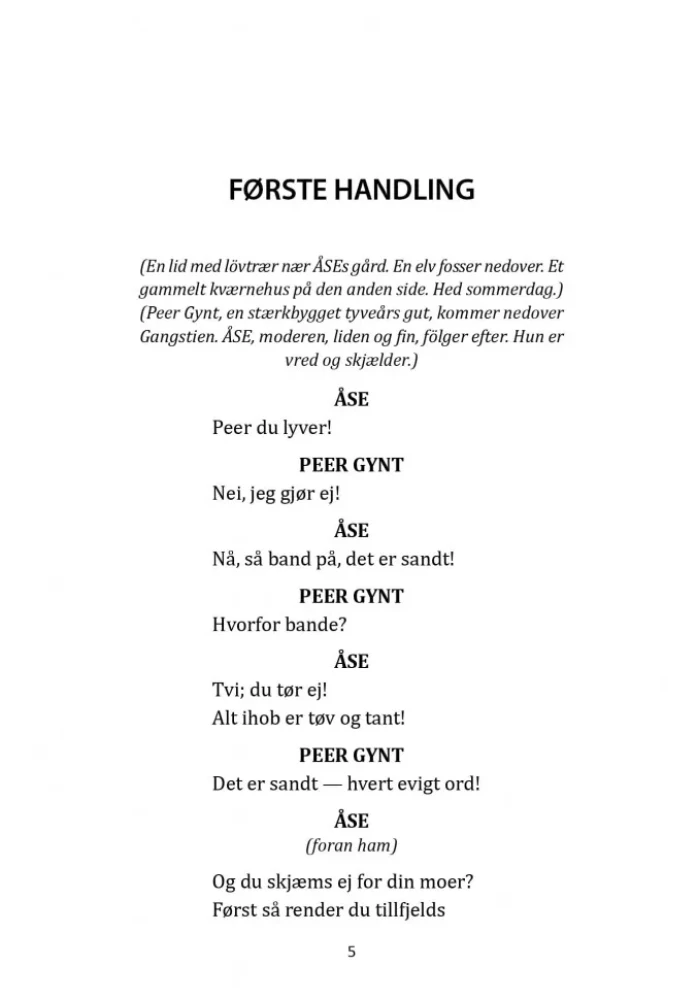 Peer Gynt. Et dukkehjem. Vildanden