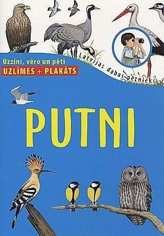 Latvijas dabas pētnieks. Putni. Uzlīmes + plakāts