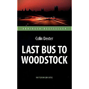 Pēdējais autobuss uz Vudstoku Last Bus to Woodstock. Intermediate