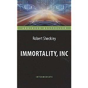 Korporācija Mūžība Immortality, Inc. Grāmata angļu valodā. Vidējais līmenis