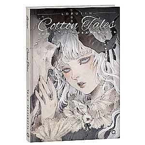 Loputyn. Cotton Tales. 2. daļa. Realitāte