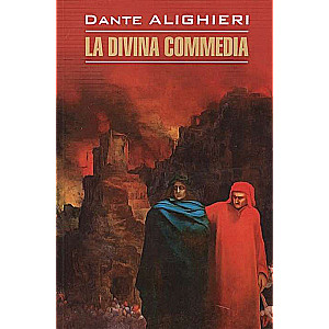 La Divina Commedia = Dievišķā komēdija