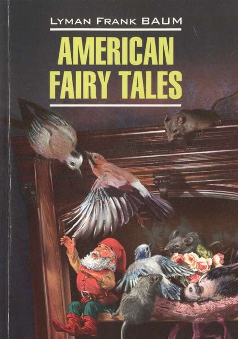 American Fairy Tales = Американские волшебные сказки