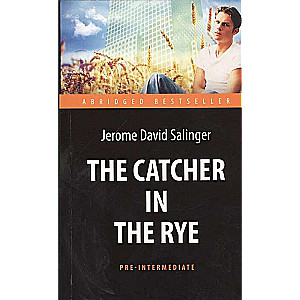 The Catcher in the Rye = Nad propastju vo rži