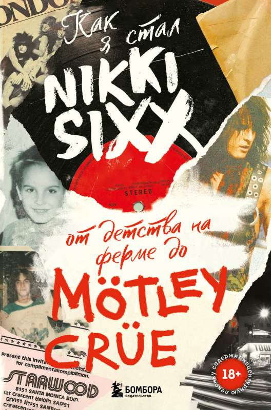 Kā es kļuvu par Nikki Sixx: no bērnības fermā līdz Motley Crue