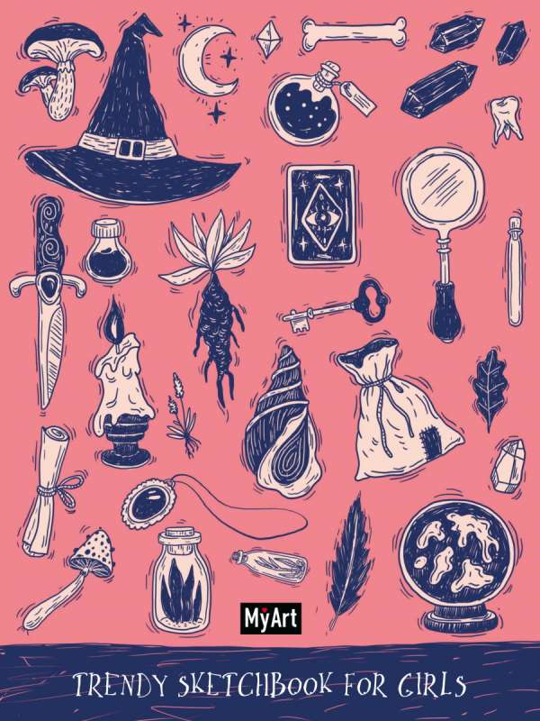 MyArt. Trendy Sketchbook for Girls. Burvība