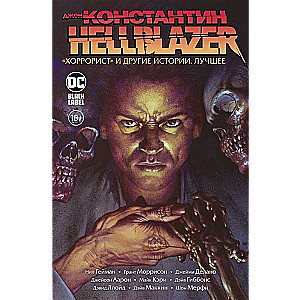 Džons Konstantīns. Hellblazer. Hororists un citas stāsti. Labākais