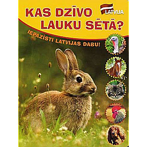 Ieviest Latvijas dabu! Kas dzīvo lauku sētā?