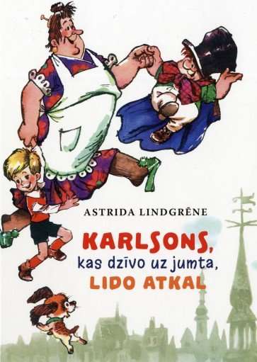 Karlsons, kas dzīvo uz jumta, lido atkal