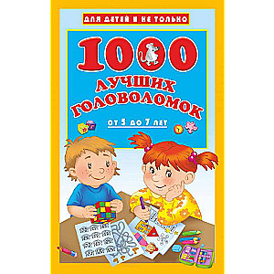 1000 labākās mīklas no 5 līdz 7 gadiem