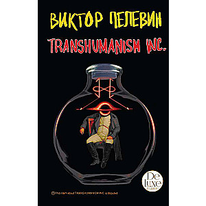 Transhumanism inc. Dāvinājuma izdevums