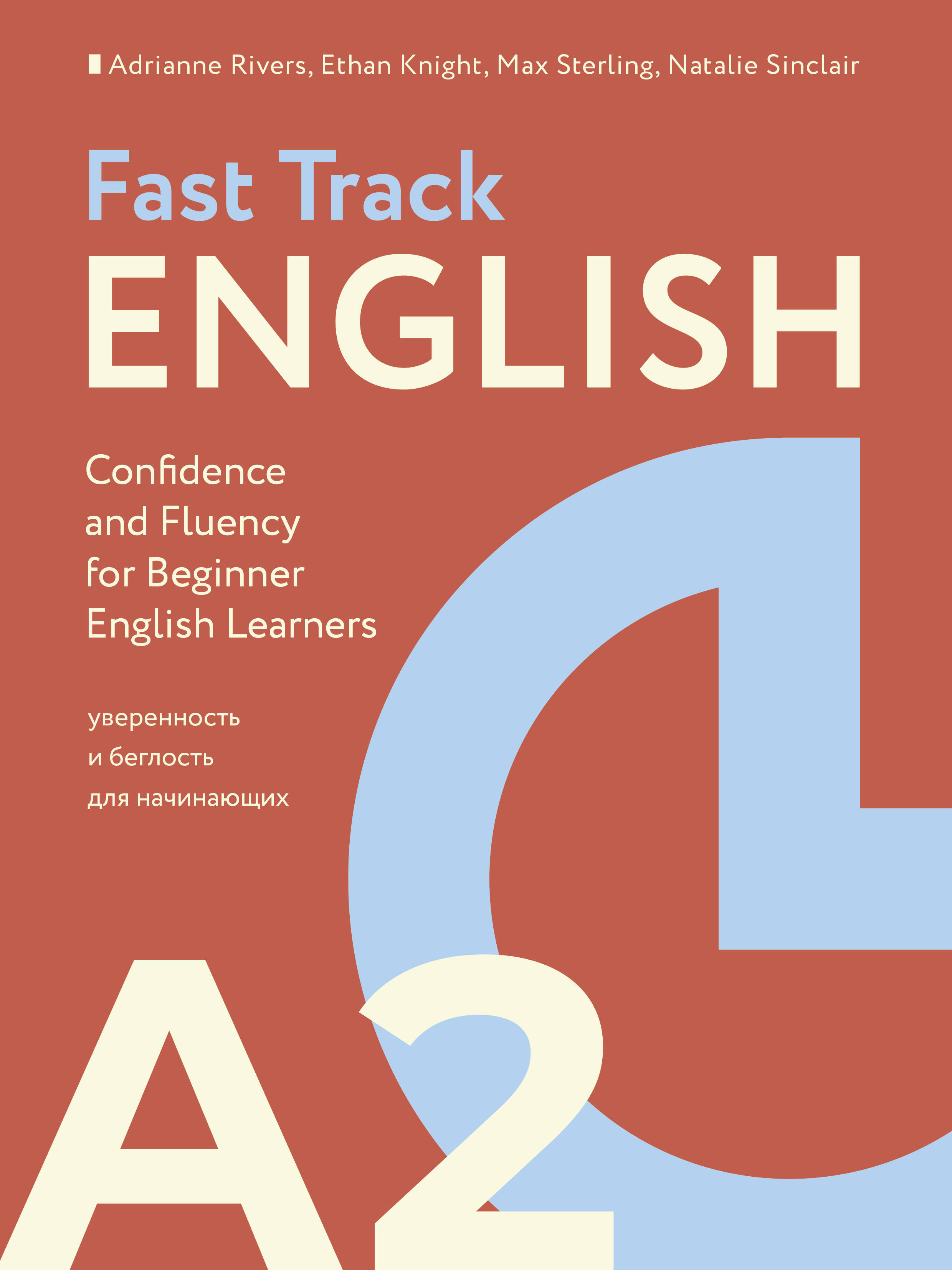 Fast Track English A2: pārliecība un tekoša runa iesācējiem (Confidence and Fluency for Beginner English Learners)