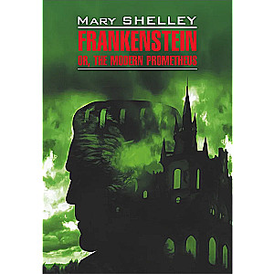 Frankenstein vai mūsdienu Prometejs