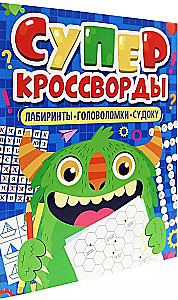 Super krustvārdi. Labirinti. Galvas mežģītes. Sudoku