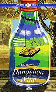 Vīns no pienenēm Dandelion Wine. Grāmata angļu valodā. B1 līmenis