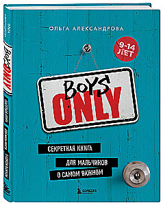 Boys Only. Slepenā grāmata zēniem par vissvarīgāko