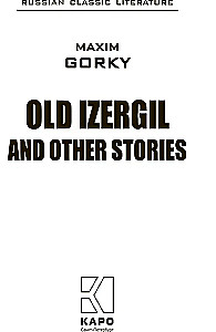 Vecā Izergile un citas stāsti / Vecā Izergile un citi stāsti