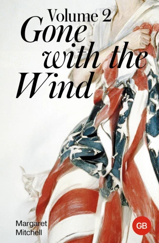 Gone with the Wind. Volume 2 / Uznestie vētrā. 2. sējums