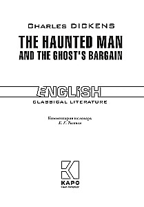 The Haunted Man and the Ghost's Bargain / Odrēdzinātais, vai darījums ar spoku (angļu valodā)