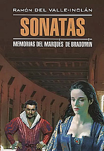 Sonātes. Atmiņas par markīzu de Brādominu. Grāmata lasīšanai spāņu valodā
