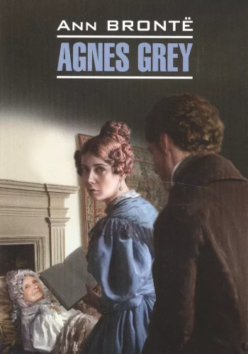 Agnes Grey. Grāmata angļu valodā