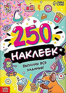 250 uzlīmes. Veic visus uzdevumus