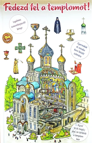 Es atveru templi. Izglītojoša grāmata bērniem un viņu vecākiem (ungāru valodā)