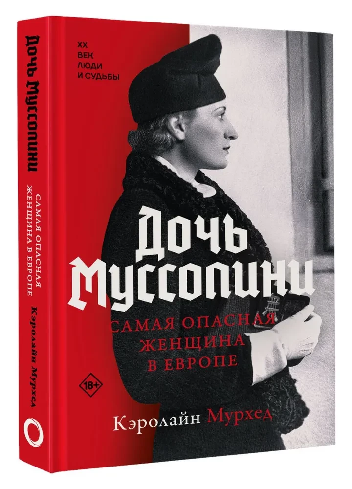 Mussolini meita. Visbīstamākā sieviete Eiropā