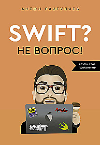 Swift? Ne jautājums. Izveido savu lietotni