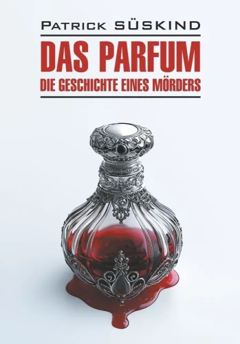 Das Parfum. Grāmata lasīšanai vācu valodā