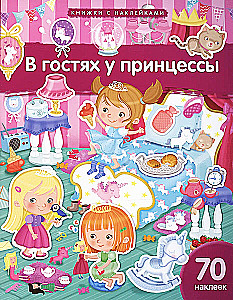 Viesojoties pie princeses. 70 uzlīmju