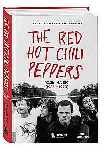 The Red Hot Chili Peppers. Годы на EMI (1983 - 1990)
