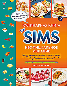 Kulinārijas grāmata The Sims. Cepts siers, čili kon karne, kūka-saldējums Aljaska un vēl 85 receptes, kas uzlabos kulinārijas prasmes un apmierinās barības vajadzību