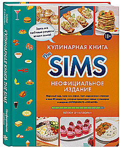 Kulinārijas grāmata The Sims. Cepts siers, čili kon karne, kūka-saldējums Aljaska un vēl 85 receptes, kas uzlabos kulinārijas prasmes un apmierinās barības vajadzību