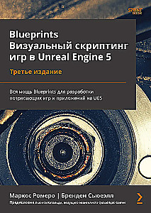 Blueprints. Vizuālā skriptu veidošana spēlēm Unreal Engine 5