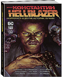 Džons Konstantīns. Hellblazer. Hororists un citas stāsti. Labākais
