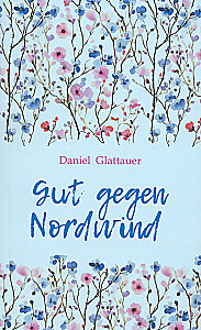 Labākais līdzeklis pret ziemeļu vēju / Gut Gegen Nordwind