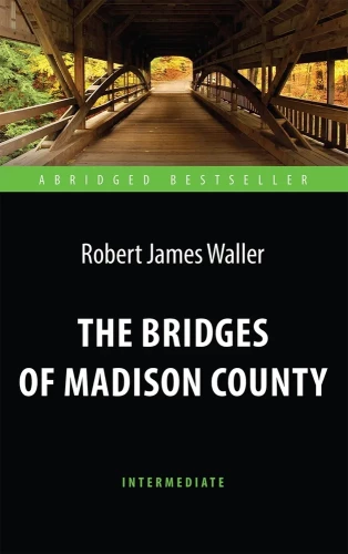 Madrides apgabala tilti / The Bridges of Madison County
