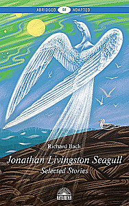 Чайка по имени Джонатан Ливингстон / Jonathan Livingston Seagull. Книга для чтения на английском языке. Уровень В1