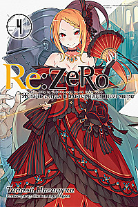 Re:Zero. Dzīve no nulles alternatīvā pasaulē. 4. sējums