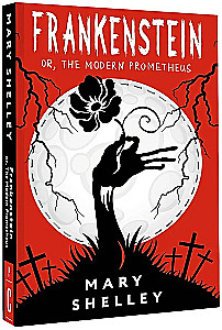Frankenstein; or, The Modern Prometheus