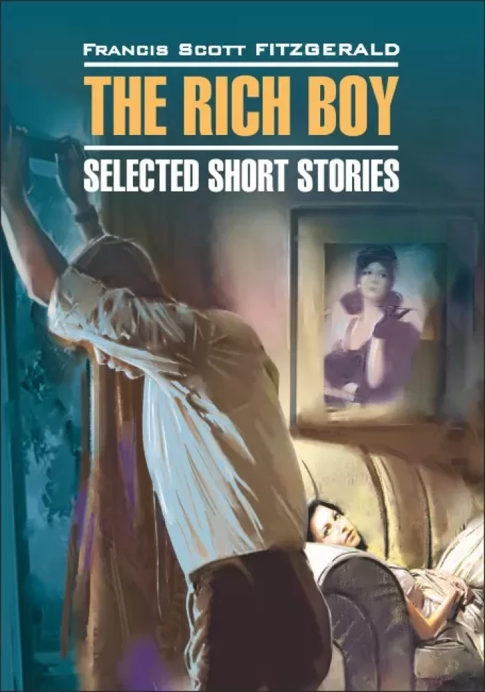 The Rich Boy = Молодой богач