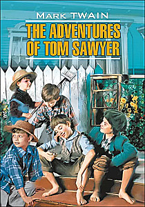 The Adventures of Tom Sawier = Приключения Тома Сойера