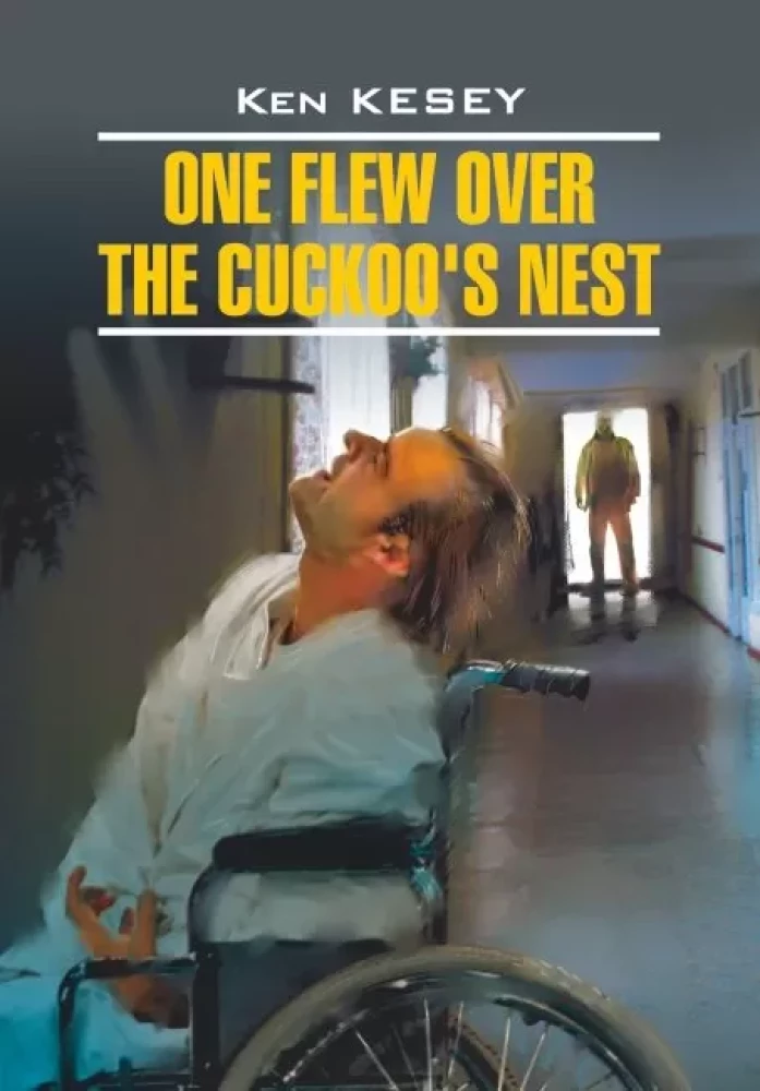 One Flew Over The Cuckoos Nest = Пролетая над гнездом кукушки